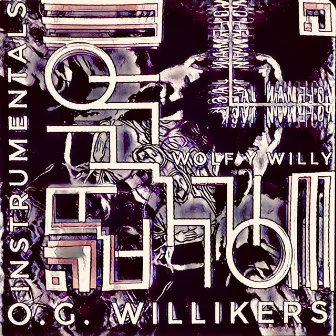 Wolf y Willy (Instrumentals) by O.G. Willikers