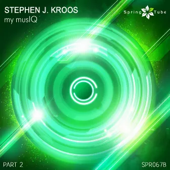 my musIQ, Pt.2 by Stephen J. Kroos