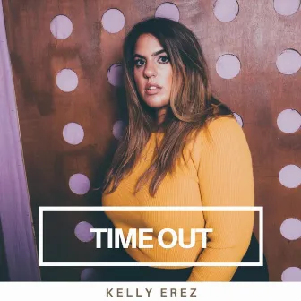 Time Out by Kelly Erez