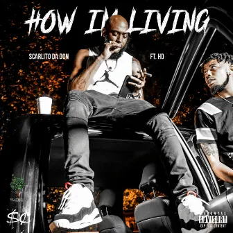 How I'm Living by Scarlito Da Don