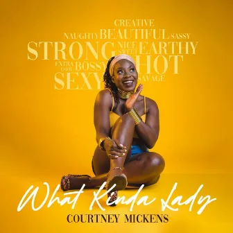 What Kinda Lady by Courtney Mickens