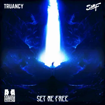 Set Me Free - Single by Truancy