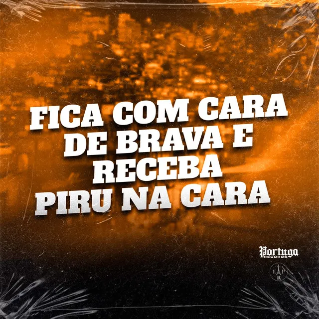 FICA COM CARA DE BRAVA E RECEBA PIRU NA CARA