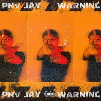 Warning by PNV Jay