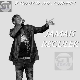 Jamais reculer by Plasco No Limite