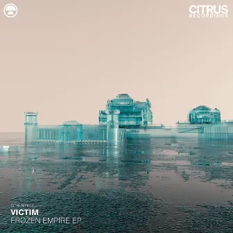 Frozen Empire EP by Victim