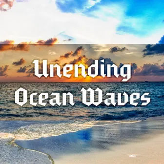 Unending Ocean Waves by Beach Atmospheres