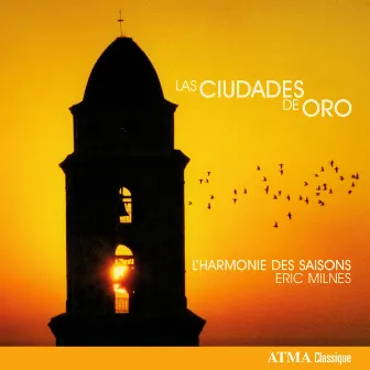 Las Ciudades de Oro by L'Harmonie des Saisons