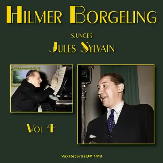 Hilmer Borgeling sjunger Jules Sylvain, vol. 4 by Hilmer Borgeling