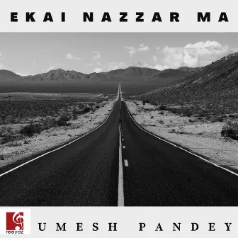 Ekai Nazzar Ma by Umesh Pandey