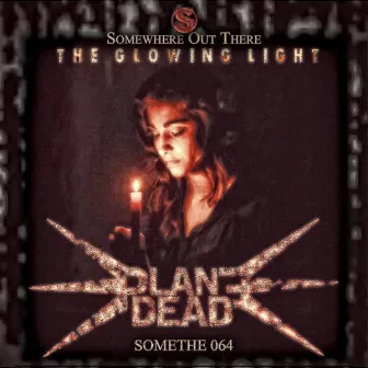 The Glowing Light by Plane Dead