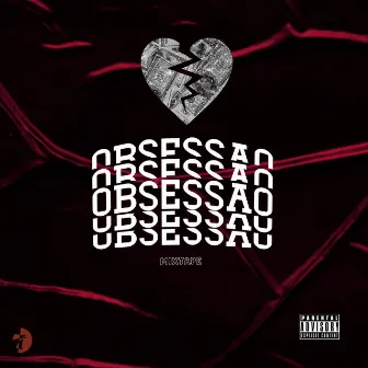 Obsessão Mixtape by @ogfezinhx