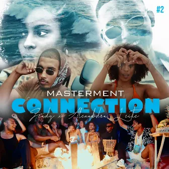 CONNECTION #2 by Masterment