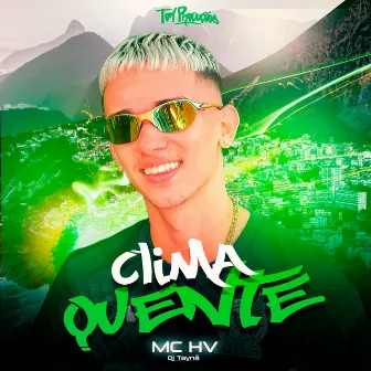 Clima Quente by Dj Taynã