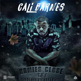 Homies Close (Radio Edit) by cali barnes