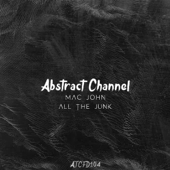 All the Junk by Mac John