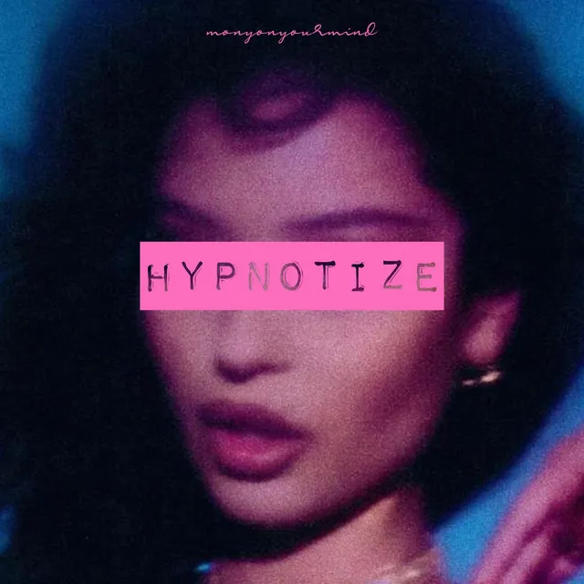 Hypnotize