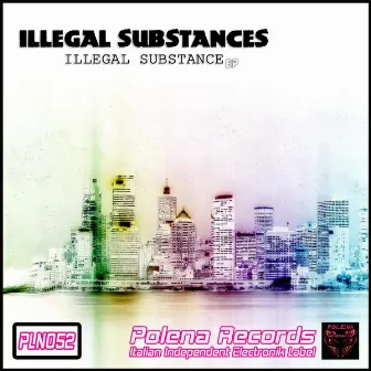 Illegal Substance by Illegal Substances