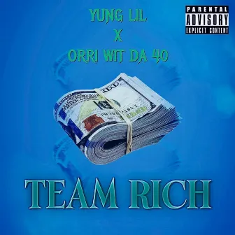 Team Rich by Yung Lil