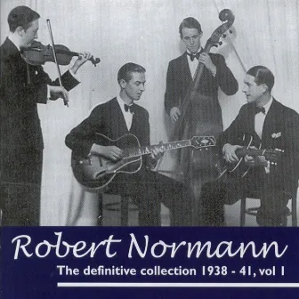 The Definitive Collection 1938 - 41, Vol 1 by Robert Normann