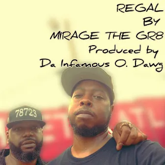 REGAL (Radio Edit) by MIRAGE THE GR8