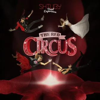 The Red Circus (Band Experience) by Shtuby