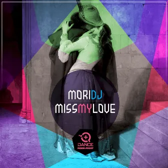 Miss My Love by Mori DJ