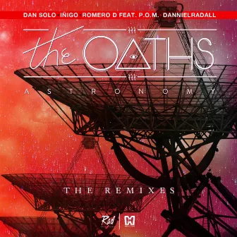 Astronomy Remixes by The Oaths