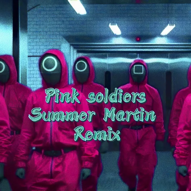 Pink Soldiers - Remix