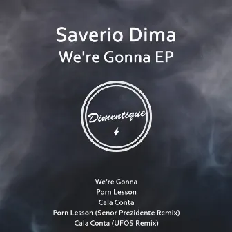 We're Gonna by Saverio Dima