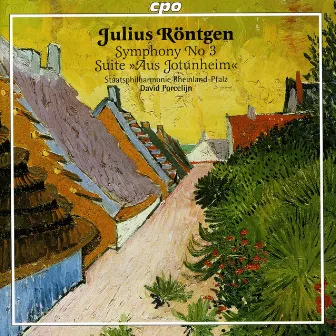 Rontgen: Symphony No. 3 / Aus Jotunheim Suite by Julius Röntgen