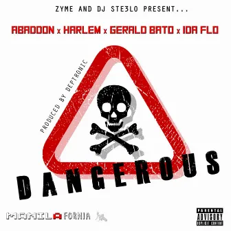 Dangerous (feat. Abaddon, Harlem, Gerald Bato & IDA fLO) by DJ Ste3lo