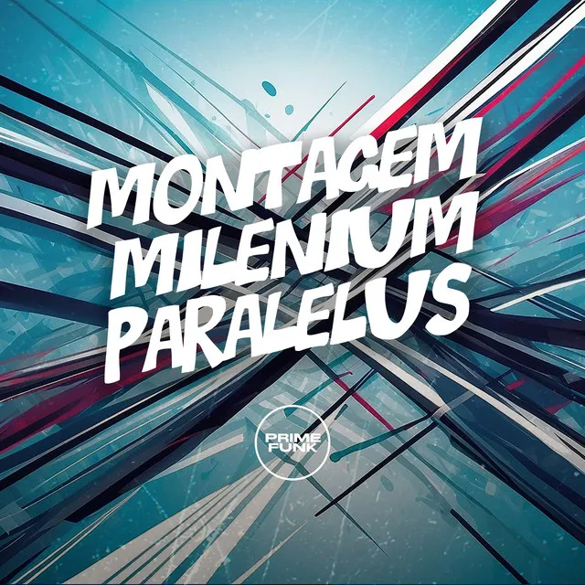 Montagem Milenium Paralelus