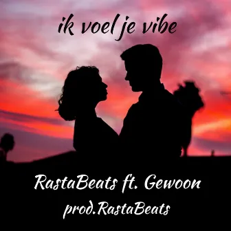 Ik voel je vibe by RastaBeats