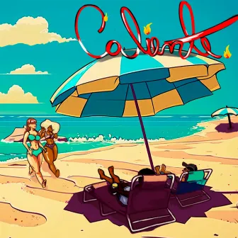 Caliente by Brenin