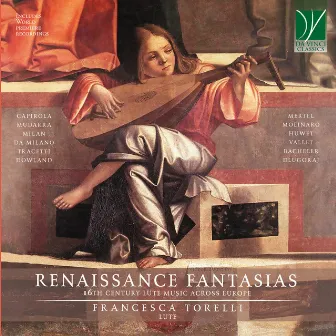 Renaissance Fantasias: 16th Century Lute Music across Europe by Francesca Torelli