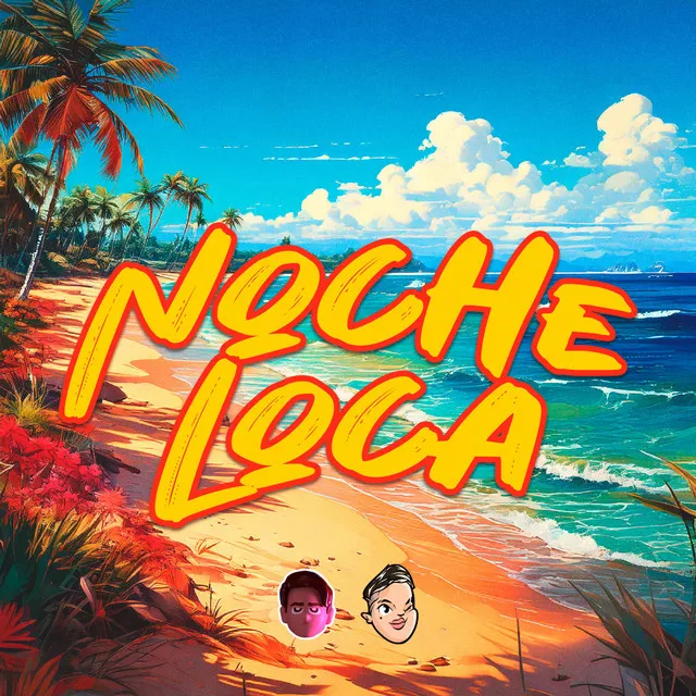 Noche Loca (Verano 2016) [Remix]