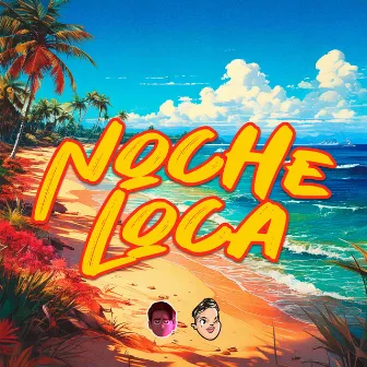 Noche Loca (Verano 2016) [Remix] by DJ Roma