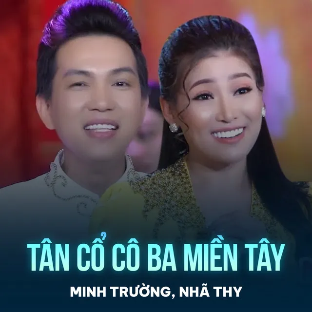 Tân Cổ Cô Ba Miền Tây