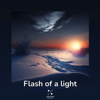 Flash of a Light by Universe Call