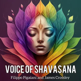 Voice of Shavasana by Filippo Pigaiani