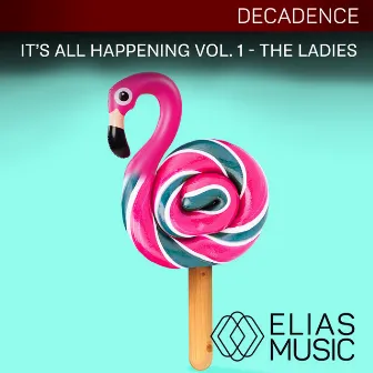 It's All Happening, Vol. 1 - The Ladies by Eric Ronick