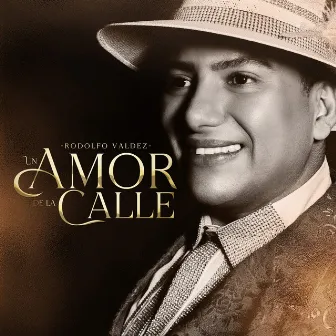 Un Amor De La Calle by Rodolfo Valdez