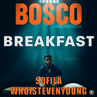 Breakfast by Bosco Soundtrack