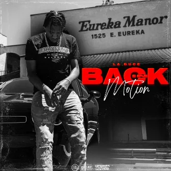 Back In Motion by Eastside Duce