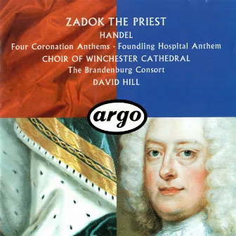 Handel: Four Coronation Anthems; Anthem for the Foundling Hospital by Brandenburg Consort