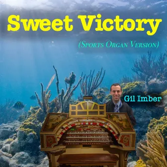 Sweet Victory (Sports Organ Version) by Gil Imber