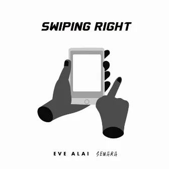 Swiping Right by Eve Alai