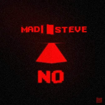 No by Mad Steve