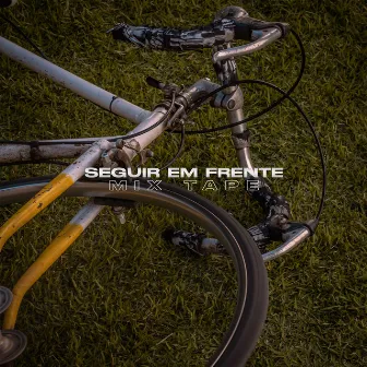 Seguir em Frente by Grupo Mixtape